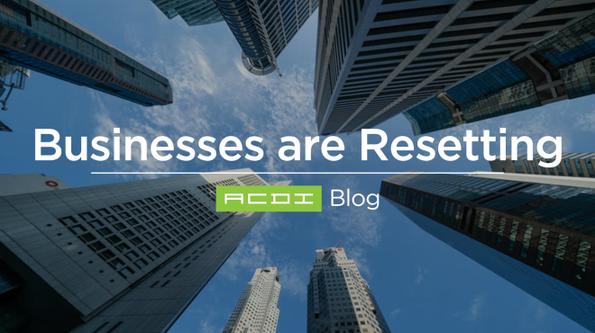 Businesses are Beginning to Reset: 3 Things We Hope Never Change