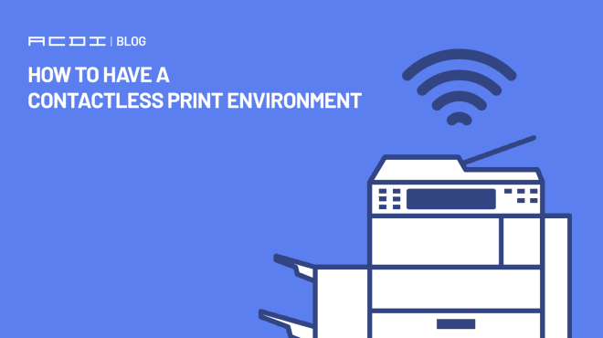 How to Have A Contactless Print Environment