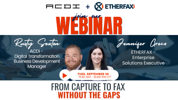 ACDI & ETHERFAX to Host National Webinar on Innovative Scanshare Integration